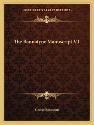 The Bannatyne Manuscript V1 1163243841 Book Cover