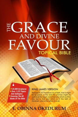 The Grace And Divine Favour Topical Bible B086Y6JSN1 Book Cover