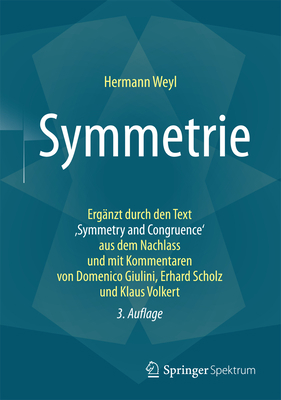 Symmetrie: Ergänzt Durch Den Text, Symmetry and... [German] 3662527103 Book Cover