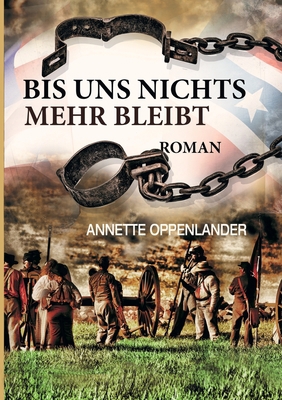 Bis uns nichts mehr bleibt: Historischer Roman [German] 3347328639 Book Cover