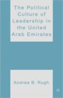 The Political Culture of Leadership in the United Arab Emirates