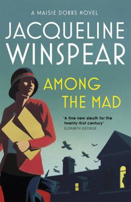 Among the Mad. Jacqueline Winspear 0719569915 Book Cover