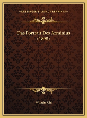 Das Portrait Des Arminius (1898) [German] 1169615570 Book Cover