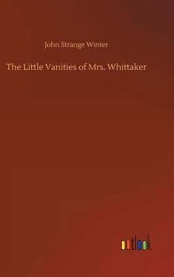 The Little Vanities of Mrs. Whittaker 3732662195 Book Cover