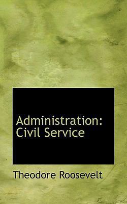 Administration: Civil Service 1116116537 Book Cover