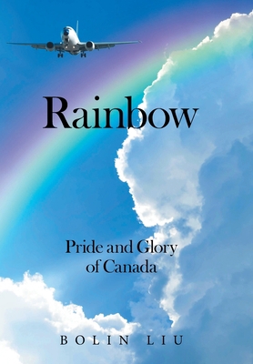 Rainbow: Pride and Glory of Canada 1669845788 Book Cover