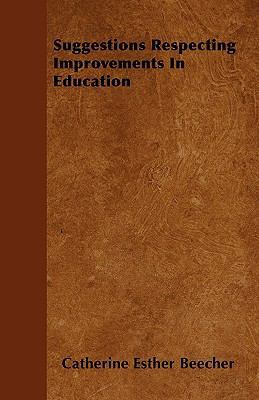 Suggestions Respecting Improvements In Education 1445568063 Book Cover