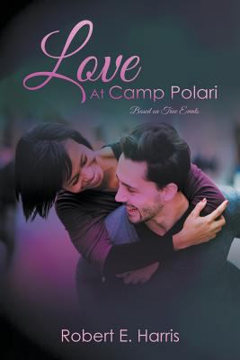 Love at Camp Polari 1643984926 Book Cover