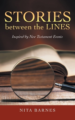 Stories Between the Lines: Inspired by New Test... 1489733299 Book Cover