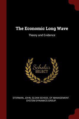 The Economic Long Wave: Theory and Evidence 1376217368 Book Cover