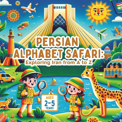 Persian Alphabet Safari Exploring Iran from A to Z            Book Cover