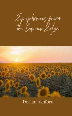 Epiphanies from the Cosmic Edge 3690807697 Book Cover