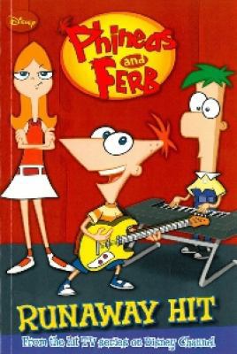 Phineas and Ferb - Runaway Hit 1407584898 Book Cover