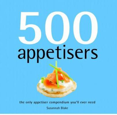 500 Appetisers B01CQ5VIMA Book Cover