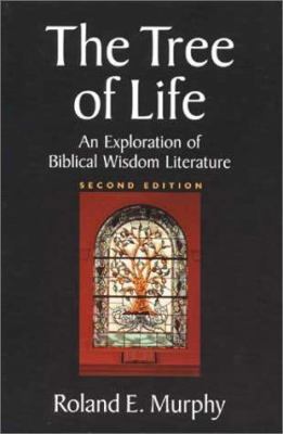 The Tree of Life: An Exploration of Biblical Wi... 0802841929 Book Cover