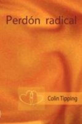 El Perdn Radical (En Castellano) [Spanish] 1847996558 Book Cover
