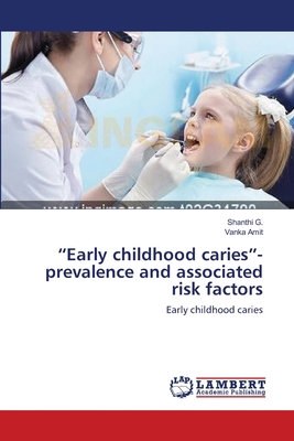 "Early childhood caries"- prevalence and associ... 3659130605 Book Cover
