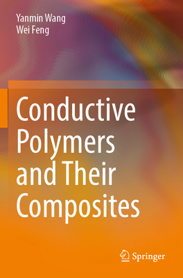 Conductive Polymers and Their Composites 9811953651 Book Cover