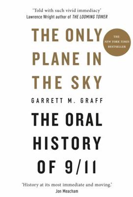 The Only Plane in the Sky: The Oral History of ... 1913183068 Book Cover