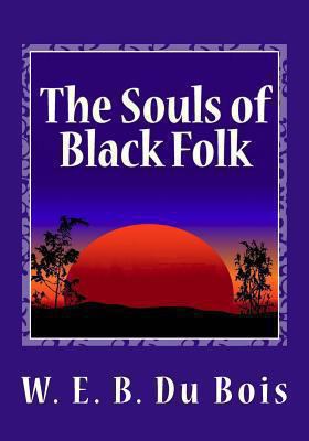 The Souls of Black Folk 1492312134 Book Cover