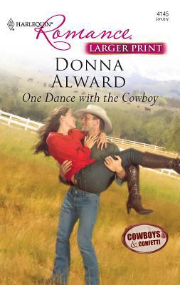 One Dance with the Cowboy [Large Print] 0373740042 Book Cover