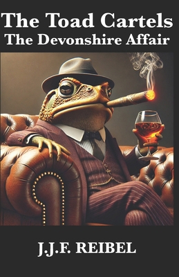 The Toad Cartels: The Devonshire Affair B0DGY4DSLC Book Cover