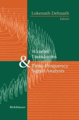 Wavelet Transforms and Time-Frequency Signal An... 0817641041 Book Cover