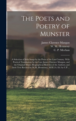 The Poets and Poetry of Munster: a Selection of... 1013516842 Book Cover