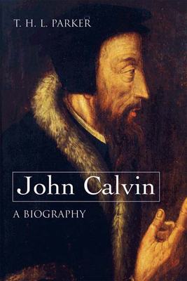 John Calvin--A Biography 0664231810 Book Cover