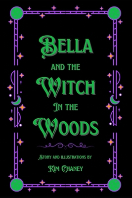 Bella and the Witch in the Woods B0FHTQJV26 Book Cover