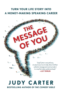 The Message of You: Turn Your Life Story Into a... 1250396794 Book Cover