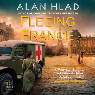 Fleeing France: A WWII Novel of Sacrifice and R... B0D5K73S4H Book Cover