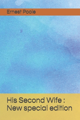 His Second Wife: New special edition B08CPDLS3J Book Cover