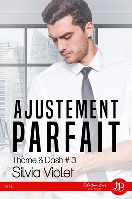 Ajustement parfait: Thorne & Dash #3 [French] 2376764815 Book Cover