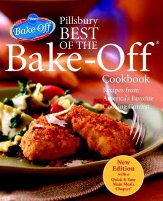 Pillsbury Best of the Bake-Off Cookbook: Recipe... 1400051339 Book Cover