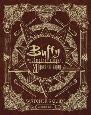 Buffy the Vampire Slayer 20 Years of Slaying: T... 1534404155 Book Cover