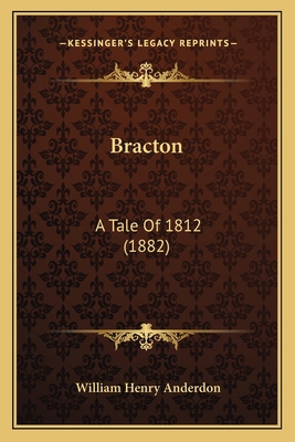 Bracton: A Tale Of 1812 (1882) 116459074X Book Cover