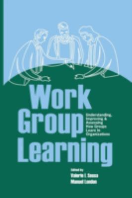 Work Group Learning: Understanding, Improving a... 0805860223 Book Cover