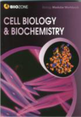 BIOZONE Cell Biology & Biochemistry - Modular W... 1927173736 Book Cover