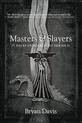 Masters & Slayers (Tales of Starlight, Book 1) 0899578845 Book Cover