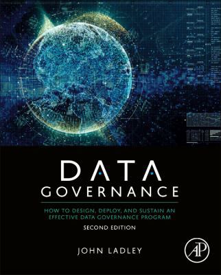 Data Governance: How to Design, Deploy, and Sus... 012815831X Book Cover