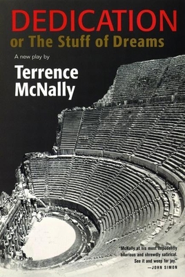 Dedication or the Stuff of Dreams: A New Play 0802142451 Book Cover