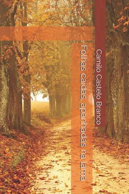 Folhas ca?das, apanhadas na lama [Portuguese] 1070336602 Book Cover