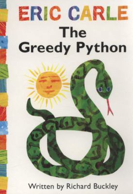 The Greedy Python. Written by Richard Buckley 1847386202 Book Cover