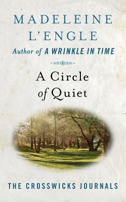 A Circle of Quiet 1543629377 Book Cover