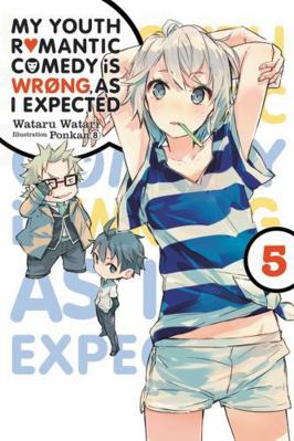 My Youth Romantic Comedy Is Wrong, as I Expecte... 0316318086 Book Cover