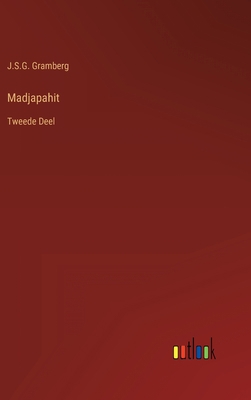 Madjapahit: Tweede Deel [Dutch] 3368204297 Book Cover