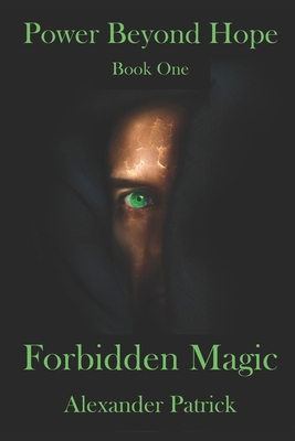 Power Beyond Hope: Forbidden Magic 1072828677 Book Cover