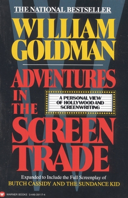 Adventures in the Screen Trade: A Personal View... 0446391174 Book Cover