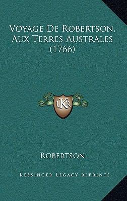 Voyage De Robertson, Aux Terres Australes (1766) [French] 1166259390 Book Cover